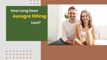 How Long Does Aurogra 100mg Last